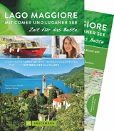 Lago Maggiore mit Comer und Luganer See &ndash; Zeit f&uuml;r das Beste - Nana Claudia Nenzel, Norbert Kustos