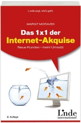 Das 1 x 1 der Internet-Akquise - Margit Moravek
