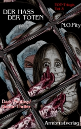 Der Hass der Toten - N. O. Pity