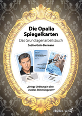 Die Opalia Spiegelkarten &ndash; Das Grundlagenarbeitsbuch - Sabine Guhr-Biermann