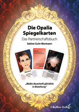 Die Opalia Spiegelkarten &ndash; Das Partnerschaftsbuch - Sabine Guhr-Biermann