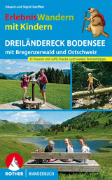 ErlebnisWandern mit Kindern Dreil&auml;ndereck Bodensee - Eduard Soeffker, Sigrid Soeffker