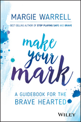 Make Your Mark - Margie Warrell