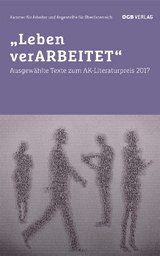 &bdquo;Leben verARBEITET&ldquo;