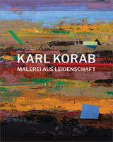 Karl Korab &ndash; Malerei aus Leidenschaft - 