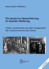 Die deutsche Heeresf&uuml;hrung im Zweiten Weltkrieg - Hans-Albert Hoffmann
