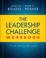 The Leadership Challenge Workbook Revised - James M. Kouzes, Barry Z. Posner
