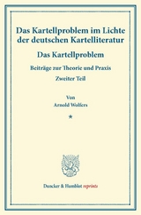 Das Kartellproblem im Lichte der deutschen Kartelliteratur. - Arnold Wolfers