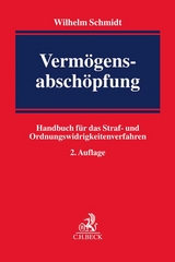Vermögensabschöpfung - Schmidt, Wilhelm