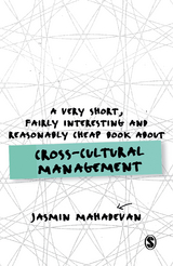 A Very Short, Fairly Interesting and Reasonably Cheap Book About Cross-Cultural Management - Jasmin Mahadevan
