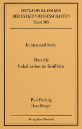 Gehirn und Seele / &Uuml;ber die Lokalisation im Gro&szlig;hirn (Flechsig, Berger)