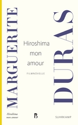 Hiroshima mon amour - Marguerite Duras