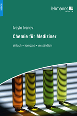 Chemie f&uuml;r Mediziner - Ivaylo Ivanov