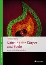 Nahrung f&uuml;r K&ouml;rper und Seele - Fabienne Berg