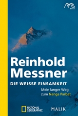 Die wei&szlig;e Einsamkeit - Reinhold Messner