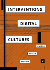 Interventions in Digital Cultures - 