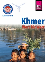 Khmer - Wort f&uuml;r Wort (f&uuml;r Kambodscha): Kauderwelsch-Sprachf&uuml;hrer von Reise Know-How - Claudia G&ouml;tze-Sam, Sam Samnang