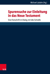Spurensuche zur Einleitung in das Neue Testament - 