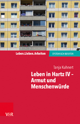 Leben in Hartz IV &ndash; Armut und Menschenw&uuml;rde - Tanja Kuhnert