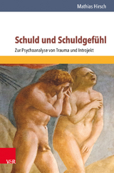 Schuld und Schuldgefühl - Hirsch, Mathias
