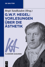 G. W. F. Hegel: Vorlesungen &uuml;ber die &Auml;sthetik - 