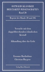 Versuche mit dem doppeltbrechenden isl&auml;ndischen Kristall (Bartholinus, Huygens)