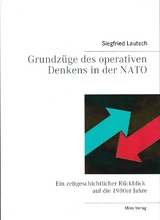 Grundz&uuml;ge des operativen Denkens in der NATO - Siegfried Lautsch