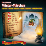 Zauberwelt der Märchen: Die schönsten Winter-Märchen - Christoph Piasecki, Hans Christian Andersen, Gebrüder Grimm, Sophie Reinheimer, Paula Dehmel, Manfred Kyber