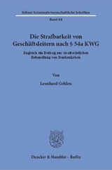 Die Strafbarkeit von Gesch&auml;ftsleitern nach &sect; 54a KWG. - Leonhard Gehlen