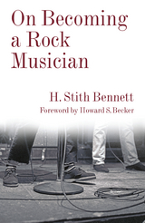 On Becoming a Rock Musician - H. Stith Bennett