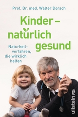 Kinder - nat&uuml;rlich gesund - Walter Dorsch
