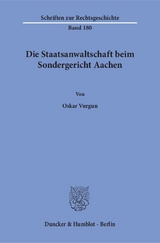 Die Staatsanwaltschaft beim Sondergericht Aachen. - Oskar Vurgun