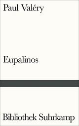 Eupalinos oder Der Architekt - Paul Val&eacute;ry