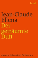 Der getr&auml;umte Duft - Jean-Claude Ellena