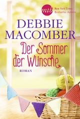 Der Sommer der W&uuml;nsche - Debbie Macomber