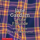 Letzte Freunde - Jane Gardam