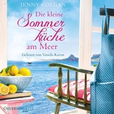 Die kleine Sommerk&uuml;che am Meer - Jenny Colgan