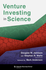 Venture Investing in Science -  Douglas W. Jamison,  Stephen R. Waite
