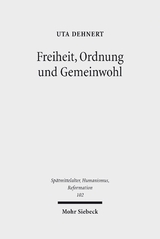 Freiheit, Ordnung und Gemeinwohl - Uta Dehnert