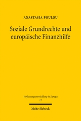 Soziale Grundrechte und europ&auml;ische Finanzhilfe - Anastasia Poulou