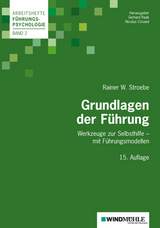 Grundlagen der Führung - Stroebe, Rainer W; Crisand, Nicolas; Raab, Gerhard
