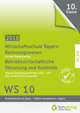 Abschlusspr&uuml;fung Rechnungswesen Wirtschaftsschule Bayern 2018