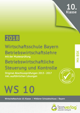 Abschlusspr&uuml;fung Betriebswirtschaftslehre Wirtschaftsschule Bayern 2018