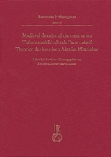 Medieval theories of the creative act, Th&eacute;ories m&eacute;di&eacute;vales de l&rsquo;acte cr&eacute;atif, Theorien des kreativen Akts im Mittelalter - 