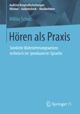 H&ouml;ren als Praxis - Miklas Schulz
