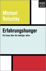 Erfahrungshunger - Michael Rutschky