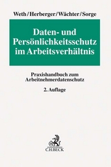 Daten- und Persönlichkeitsschutz im Arbeitsverhältnis - 