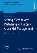 Strategic Technology Partnering and Supply Chain Risk Management - Irène Kilubi
