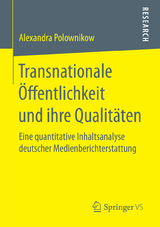 Transnationale &Ouml;ffentlichkeit und ihre Qualit&auml;ten - Alexandra Polownikow