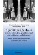 Figurationen des Laien zwischen Forschung, Leidenschaft und politischer Mobilisierung - 
